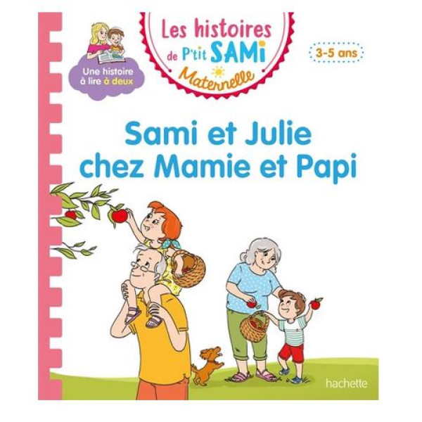 Les histoires de P'tit Sami Maternelle -Sami et Julie chez Mamie et Papi