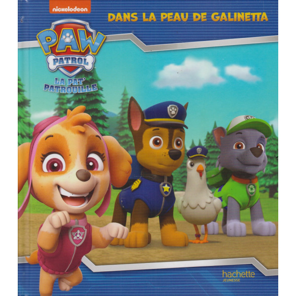 Dans la peau de Galinetta - La Pat' Patrouille