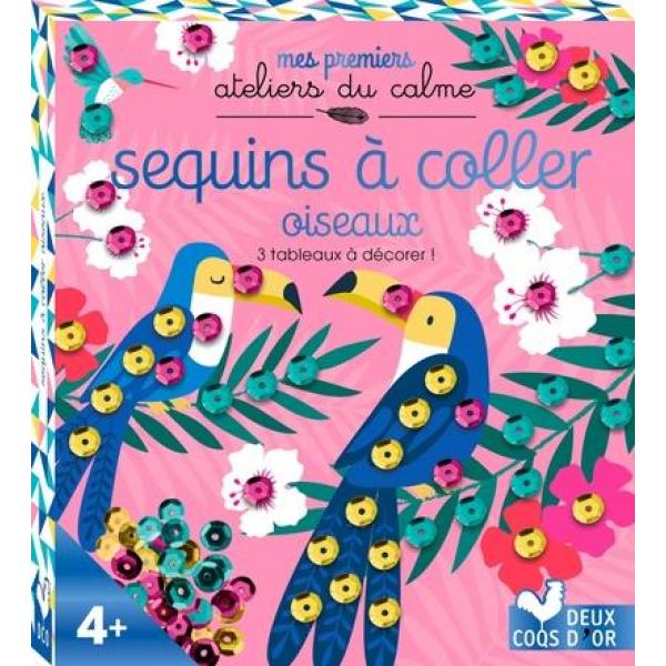 Mes premiers ateliers du calme 4+ -Sequins à coller oiseaux