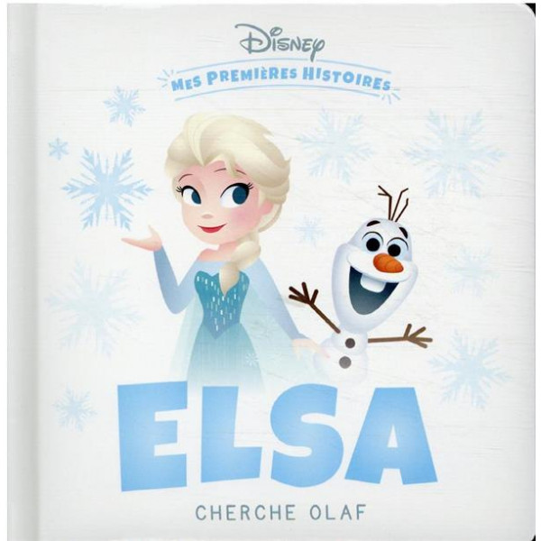 Mes premières histoires Disney -Elsa cherche Olaf