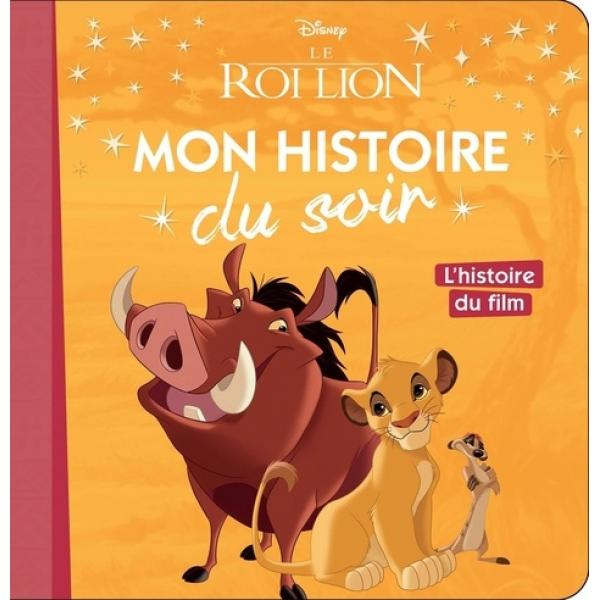 Le Roi lion l'histoire du film -Mon histoire du soir 