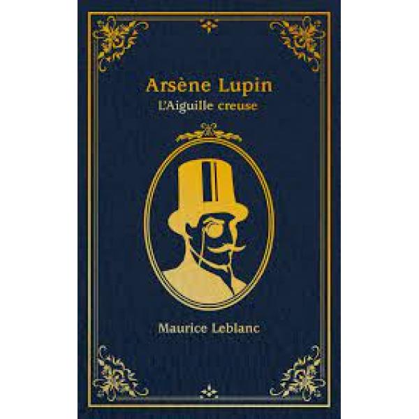 Arsène Lupin- L'aiguille creuse