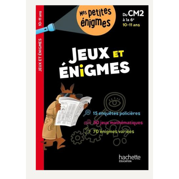 Jeux et énigmes du CM2 à la 6e
