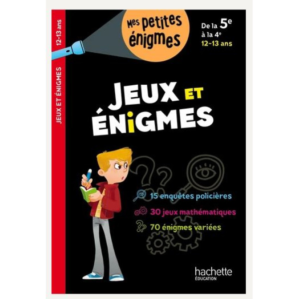 Jeux et énigmes de la 5e à la 4e - Cahier de vacances