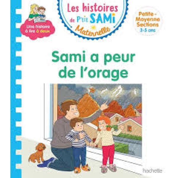 Les histoires de P'tit Sami Maternelle 3-5 ans -Sami a peur de l'orage