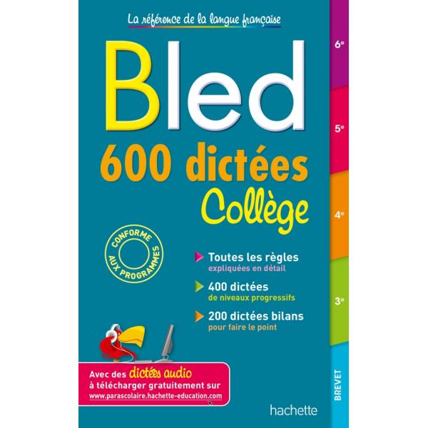 Bled 600 dictées Collège 6e 5e 4e 3e