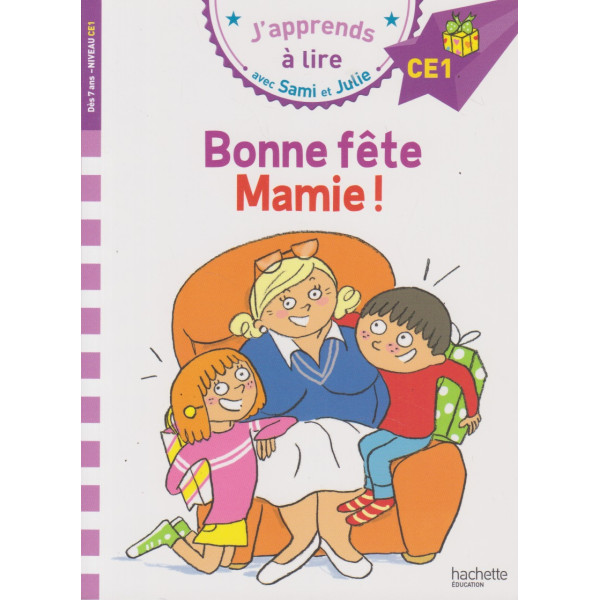 J'apprends à lire avec Sami et Julie CE1 - Bonne fête Mamie 