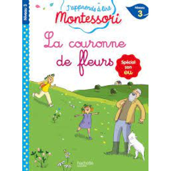J'apprends à lire Montessori N3 -La couronne de fleurs
