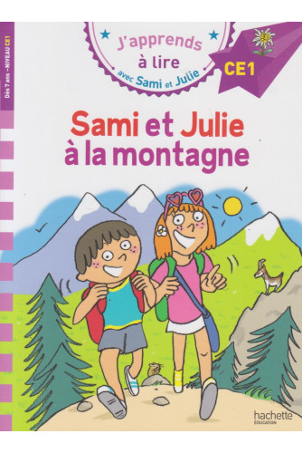 J'apprends à lire avec Sami et Julie CE1 - Sami et Julie à la montagne J'apprends à lire avec Sami et Julie CE1 - Sami et Julie à la montagne