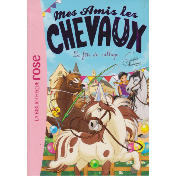 Mes amis les chevaux T36 La fête du village -Bib rose