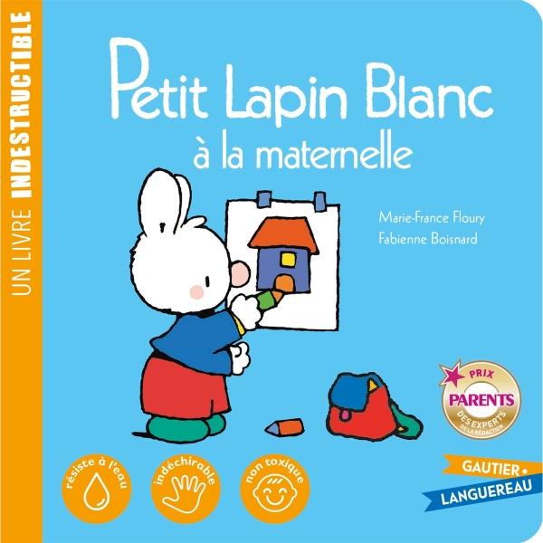 Un Livre Indestructible -Petit Lapin Blanc à la maternelle 