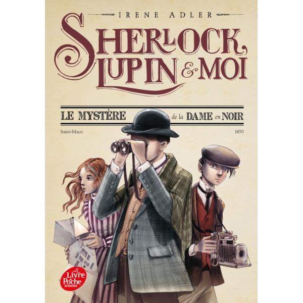 Sherlock Lupin et moi T1 -Le mystère de la dame en noir