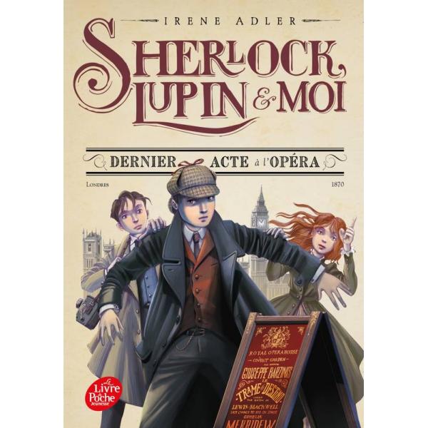 Sherlock Lupin et moi T2 -Dernier acte à l'opéra