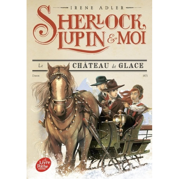 Sherlock, Lupin et moi T5 -Le château de glace