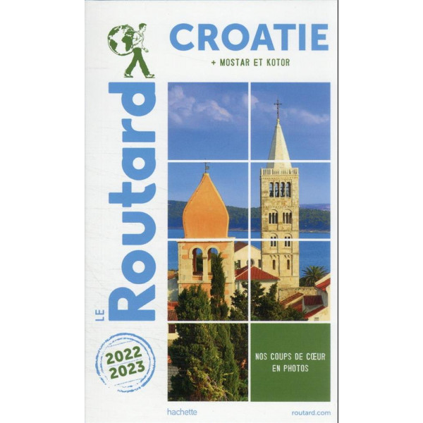 Le Routard Croatie + Mostar et Kotor 2022/2023