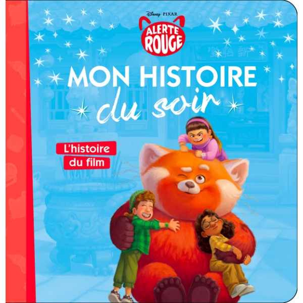 Alerte rouge - L'histoire du film -Mon histoire du soir
