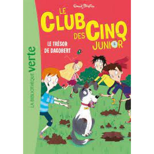 Le Club des Cinq Junior T11 le trésor de Dagobert -Bib verte