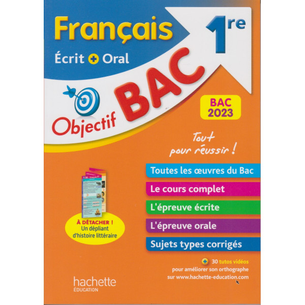 Objectif Bac français écris + oral 1er 
