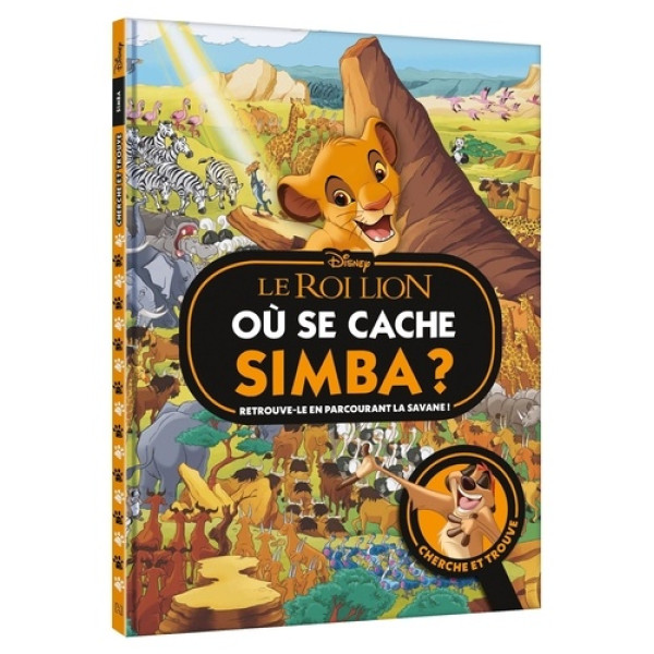 Le roi lion -Où se cache Simba ? - Chercher et Trouve