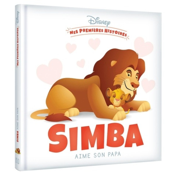 Mes Premières Histoires Disney -Simba aime son papa