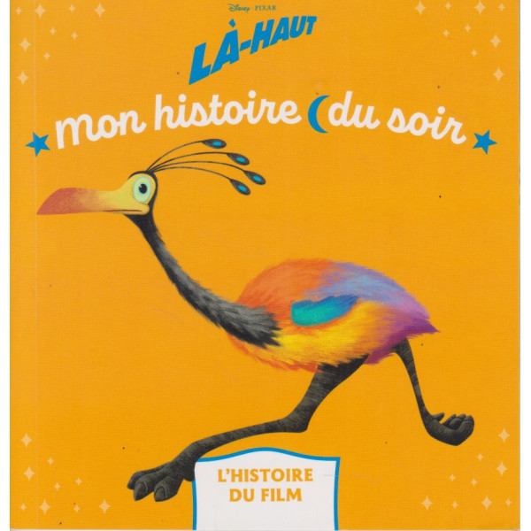 Là-haut -L'histoire du film