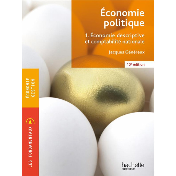 Economie politique T1 -Economie descriptive et comptabilité nationale ED10