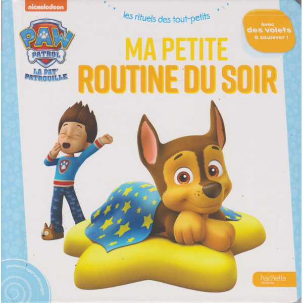 Ma petite routine du soir - La Pat' Patrouille