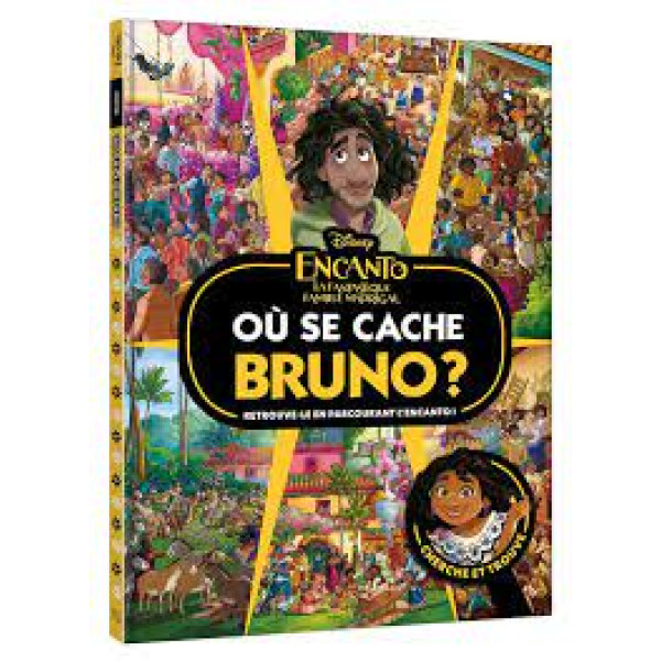 Encanto La fantastique famille Madrigal Où se cache Bruno ?