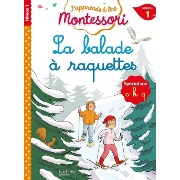 J'apprends à lire Montessori niveau 1 -La balade à raquettes