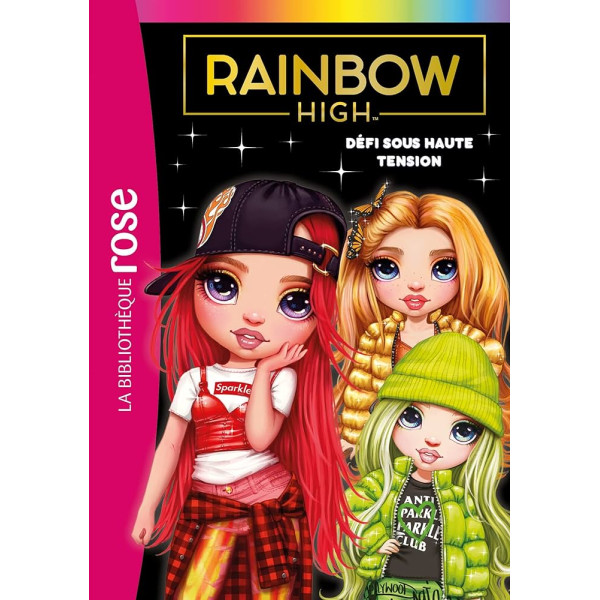 Rainbow High Tome 04 - Défi sous haute tension