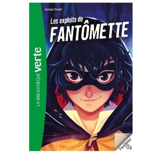 Fantômette Tome 1 - Les exploits de Fantômette