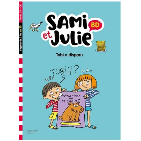 Tobi a disparu - Sami et Julie CP- CE1