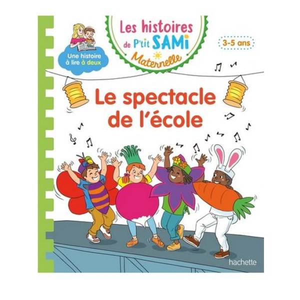 Les histoires de P'tit Sami Maternelle - Le spectacle de l'école