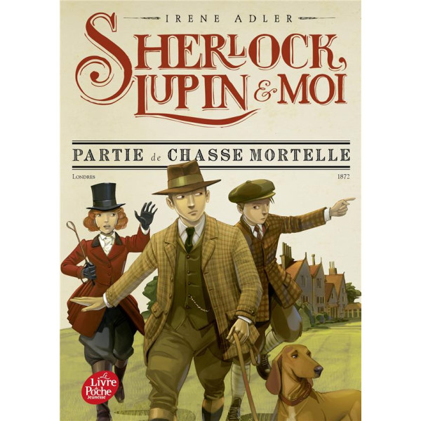 Sherlock, Lupin et moi T9 -Partie de chasse mortelle