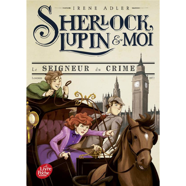 Sherlock, Lupin & moi T10 -le seigneur du crime
