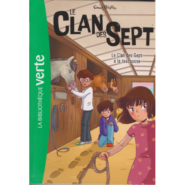 Le clan des sept T9 - Le Clan des Sept à la rescousse