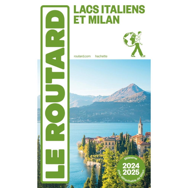 Guide du routard Lacs Italiens et Milan