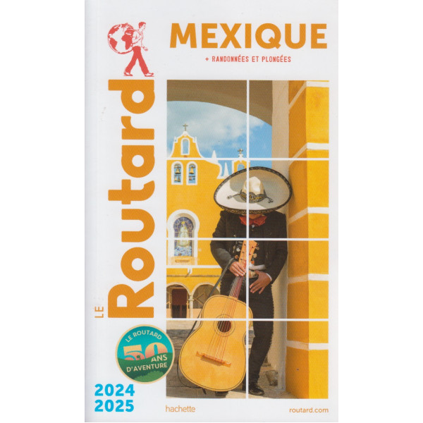 Guide du routard Mexique 2024-2025