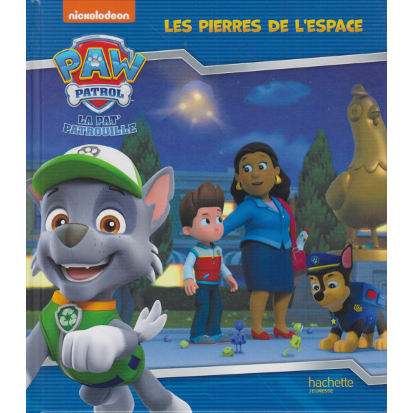 Les pierres de l'espace - La Pat' Patrouille