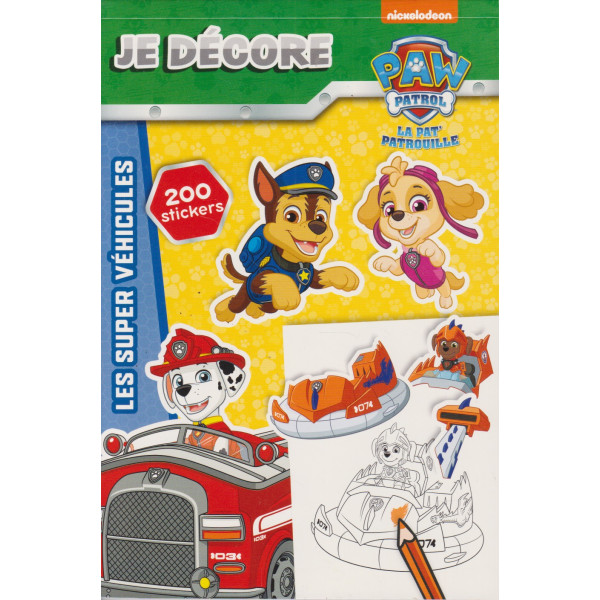 Les super véhicules avec 200 stickers - La Pat' Patrouille