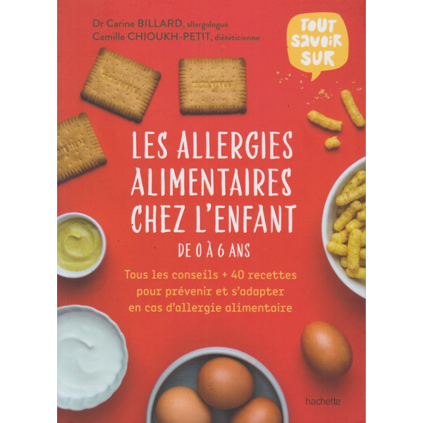Les allergies alimentaires chez l'enfant de 0 à 6 ans