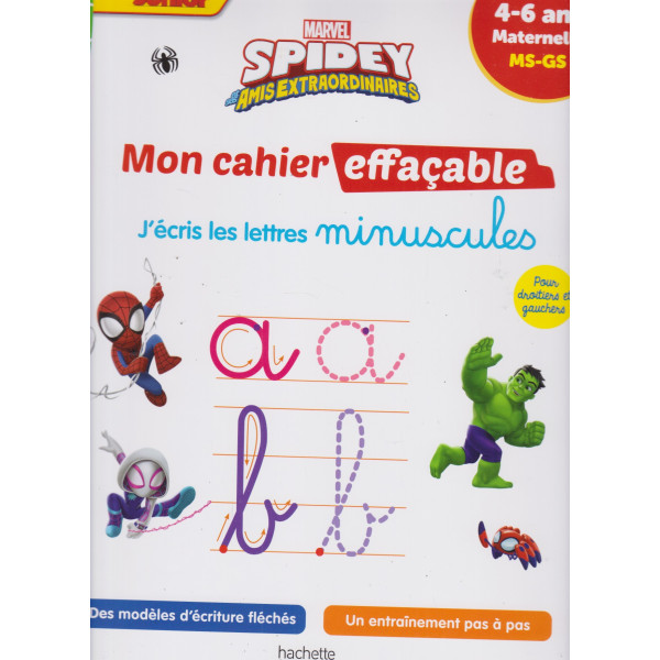 J'écris les lettres minuscules Maternelle MS-GS - Spidey et ses amis extraordinaires