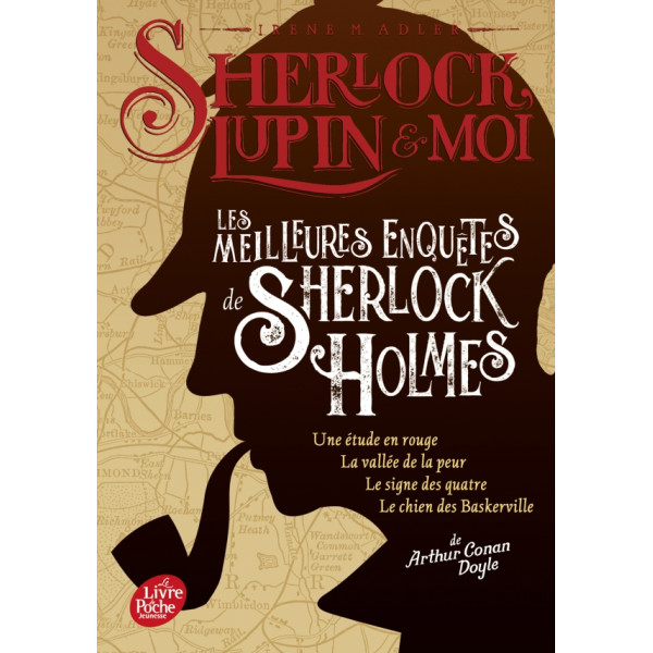 Sherlock, Lupin et moi -Les meilleures enquêtes de Sherlock Holmes