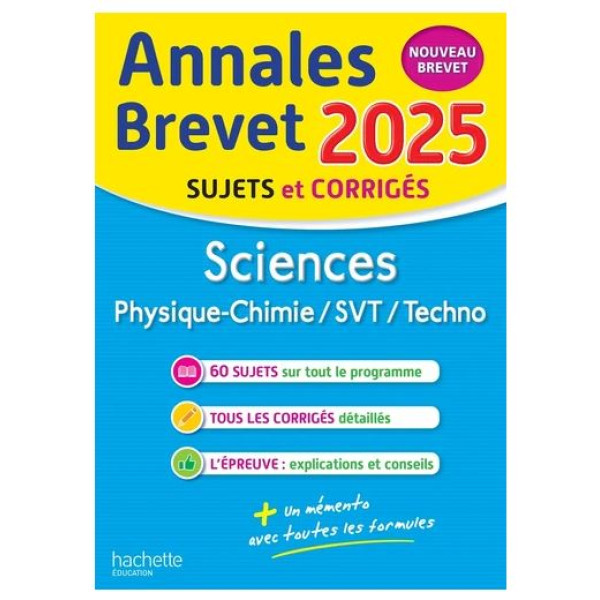 Sciences Physique-Chimie/SVT/Techno - 3e Annales Brevet ed 2025