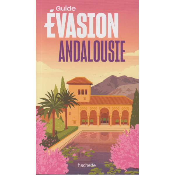 Guide Evasion andalousie