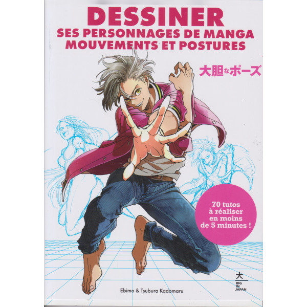 Dessiner ses personnages de manga - Mouvements et postures