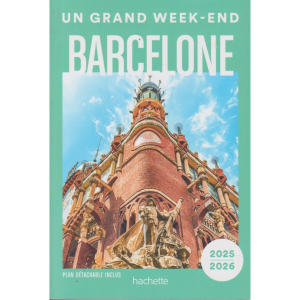 un grand week-end Barcelone 