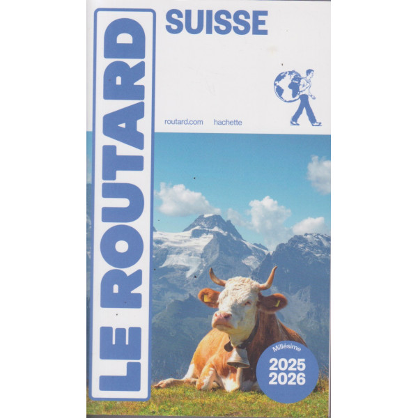 Guide du Routard -Suisse 2025/26