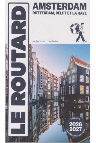 Le routard -Amsterdam et ses environs 2026/2027 Le routard -Amsterdam et ses environs 2026/2027