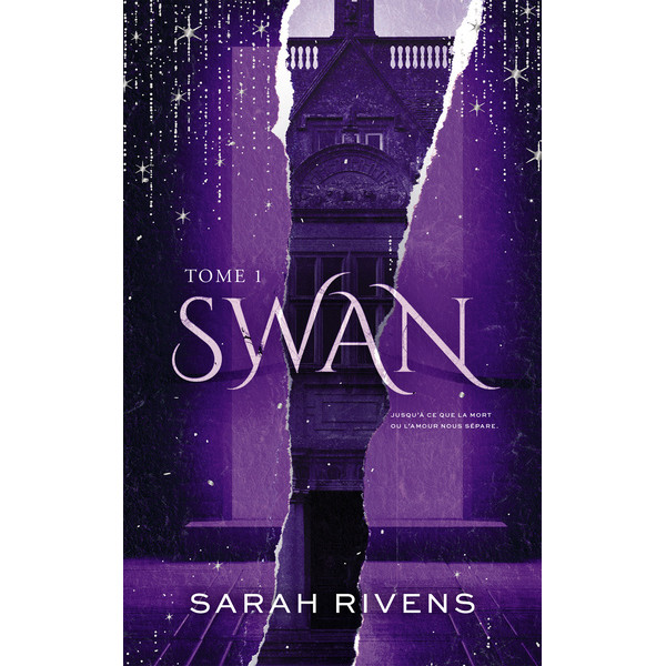 Swan - Tome 1: Par l'autrice des phénomènes Captive et Lakestone